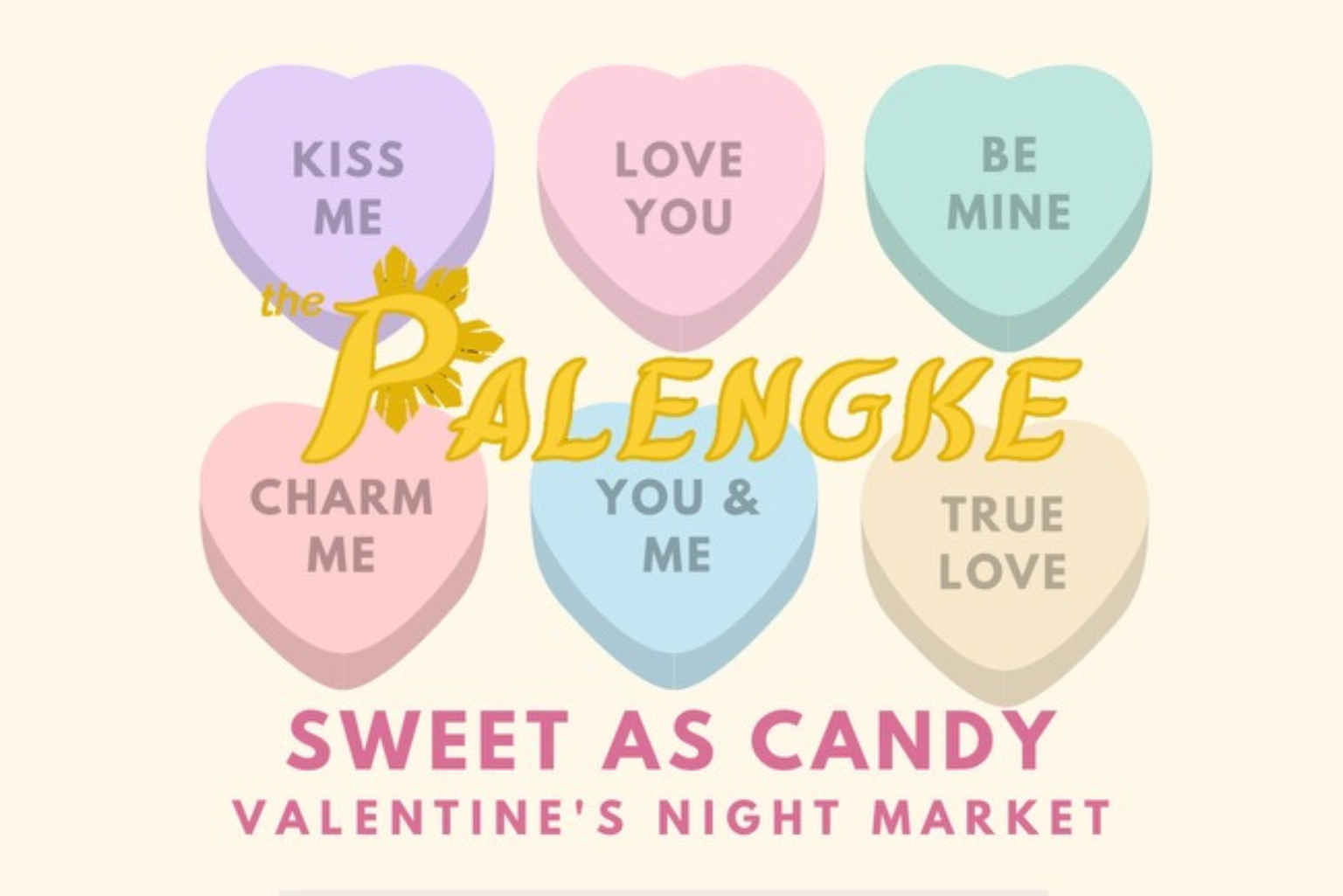 The Palengke National presents Sweet as Candy – A Valentine’s Night