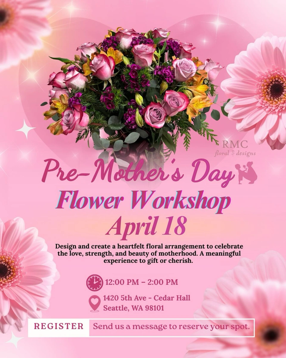 RMC Pre-Mother's Day Floral Workshop Flyer